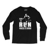 born to run forced to work Long Sleeve Shirts