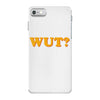 Wut iPhone 7 Case