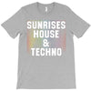 Sunrises House &amp; Techno T-Shirt