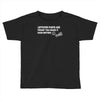 leftover parts proof you made it better diy fathers day Toddler T-shirt