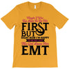 Maybe I Was Too Late To Be His First But Right Now I'm Happy To Be His T-Shirt