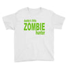 daddy's little zombie hunter Youth Tee