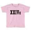 XXIV K Toddler T-shirt