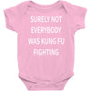 surely not everybody was kung fu fighting Baby Bodysuit