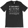 if you don't sin jesus died for nothing T-Shirt