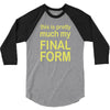 final form 3/4 Sleeve Shirt