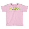 human Toddler T-shirt
