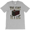 the cake is a lie T-Shirt