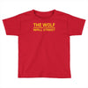 the wolf of wall str Toddler T-shirt