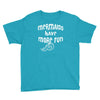 mermaids have more fun Youth Tee