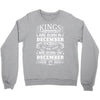 Real Kings Are Born On December 14 Crewneck Sweatshirt