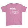 you're sick and twisted, i like you! Youth Tee