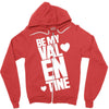 Be my valentine Zipper Hoodie