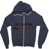 do i like the help desk Zipper Hoodie