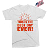 best day (2) Exclusive T-shirt