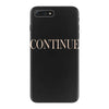 continue iPhone 7 Plus Case