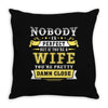 Nobody Is Perfect But If You Are A Wife You Are Pretty Damn Close Throw Pillow