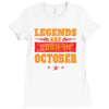 Legends Are Born In October Ladies Fitted T-Shirt