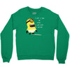 me lose my mind Crewneck Sweatshirt