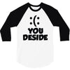you deside 3/4 Sleeve Shirt