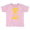 winner winner chicken dinner Toddler T-shirt