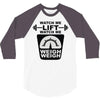 watch me lift watch me weigh weigh 3/4 Sleeve Shirt