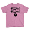 what's the plural of plural Youth Tee