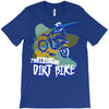 motorbike, love riding my dirtbike 1 T-Shirt
