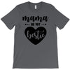 Mama is My Bestie T-Shirt