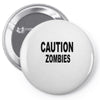 caution zombies Pin-back button