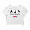 Bae Best Auntie Ever Friends Tv Show Parody Crop Top