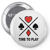 time to play Pin-back button