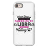 i never dreamed i'd grow up to be a super cute libra but here i am kil iPhone 8