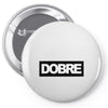 Dobre Black/White Pin-back button