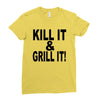kill it grill it Ladies Fitted T-Shirt