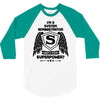 I'm A System Administrator What's Your Superpower 3/4 Sleeve Shirt