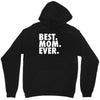 best. mom. ever Unisex Hoodie
