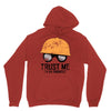 trust me! Hoodie