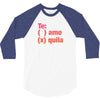 Te amo - Te quila 3/4 Sleeve Shirt