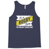 it's a rugby thing ... understand Tank Top