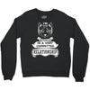 I Am Cat Actually In A Very Commited Relationship Crewneck Sweatshirt