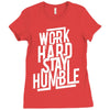 Work Hard, Stay Humble Ladies Fitted T-Shirt
