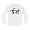 fries before guys Long Sleeve Shirts