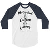 motivated by caffeine and canines 3/4 Sleeve Shirt