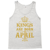 kings are born in april Tank Top