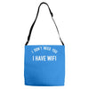 i don't need you i have wifi Adjustable Strap Totes