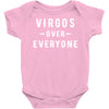 Virgos Over Everyone Baby Bodysuit