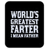 best farter Mousepad
