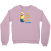 despicable me awesome perfect minio Crewneck Sweatshirt