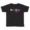 everything i need Toddler T-shirt